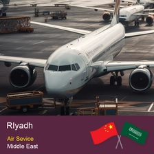China China to Riyadh Air Freight Daily Major Airline Flights Freight Forwarder
