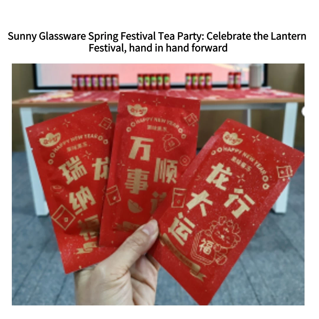 Sunny Glassware Spring Festival Tea Party: Celebrate the Lantern Festival, hand in hand forward