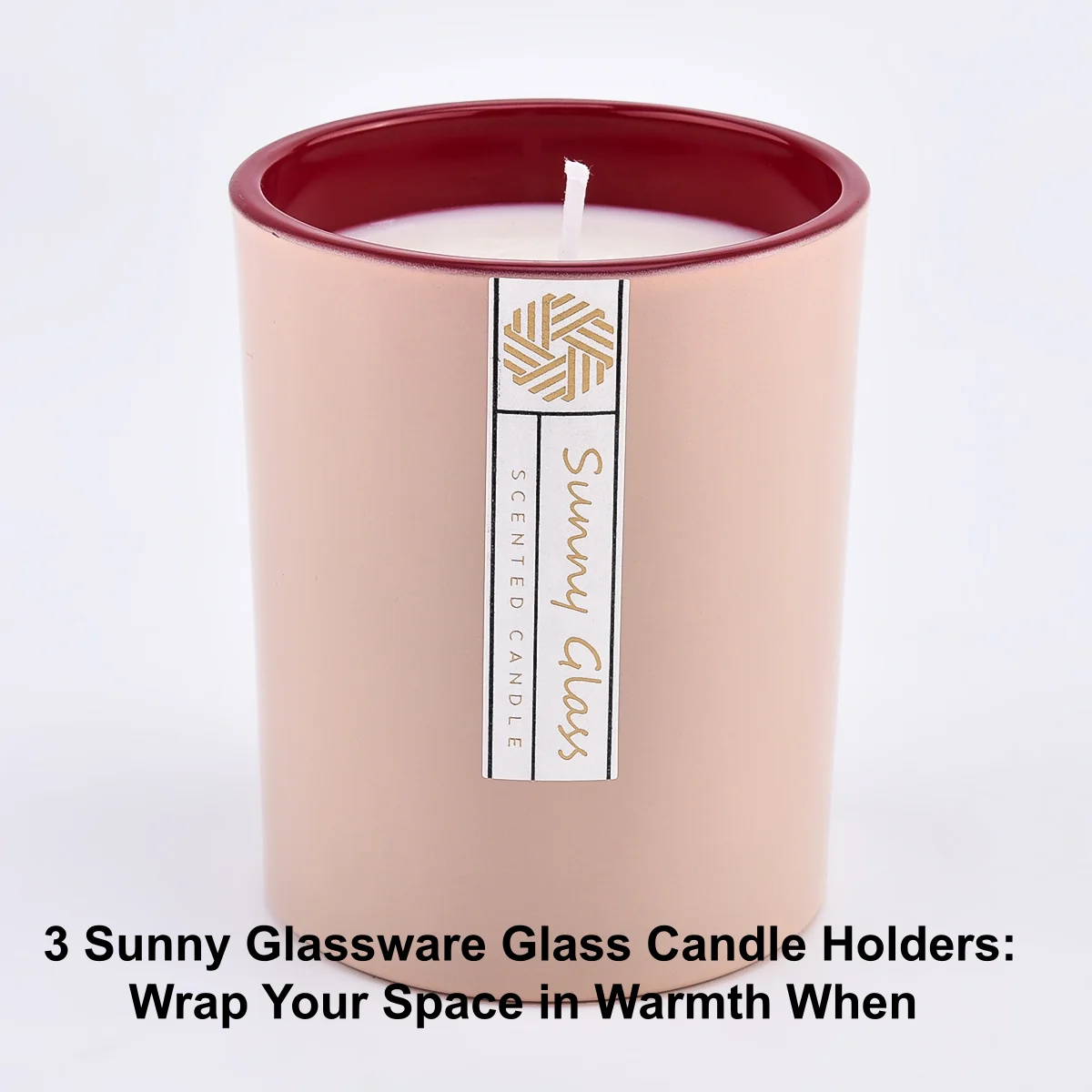  3 Sunny Glassware Glass Candle Holders Wrap Your Space in Warmth When 