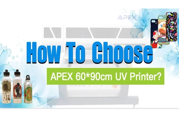 How to choose 60*90cm UV printer?