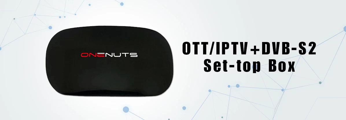 Onenuts Android Quad Core TV Set-Top Box OTT/IPTV  DVB-S2