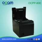 Chine OCPP-80e Factory promotionnel de 80 mm POS imprimante thermique avec le meilleur prix fabricant
