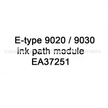 Chine Pièces de rechange Module de chemin d'encre E-TYPE 9020/9030 EA37251 pour imprimantes à jet d'encre IMAJE 9020/9030 fabricant