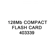 Chine TTO pièces de rechange 128Mo COMPACT FLASH CARD 403339 pour Videojet TTO 6210 imprimante fabricant