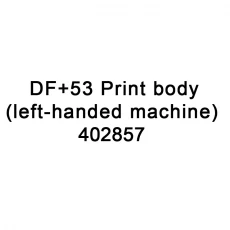 中国 TTO备件DF + 53用于左手机402857的打印机身，适用于VideoJet TTO打印机 制造商