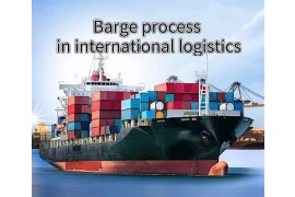 In international logistics, what are the barge allocation procedures and requirements?