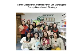 Sunny Glassware Christmas Party: Gift Exchange to Convey Warmth and Blessings