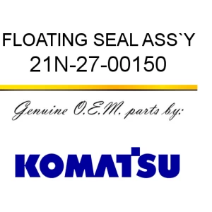 21N-27-00150 KOMATSU Floating Seal Assembly