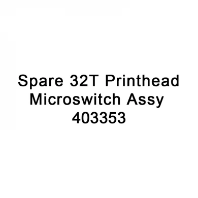 Tto ekstrang bahagi ng ekstrang 32T printhead microswit assy 403353 para sa videojet tto 6210 printer