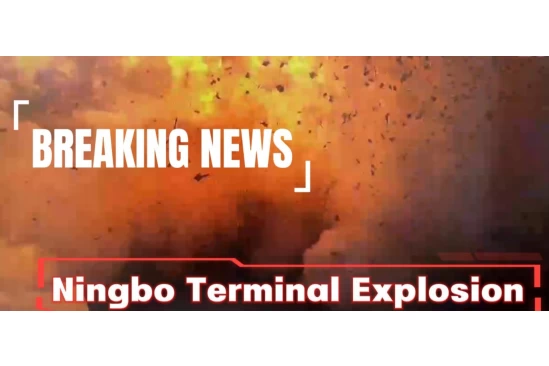 Chine Alerte d'actualité majeure : Explosion du terminal de Ningbo fabricant