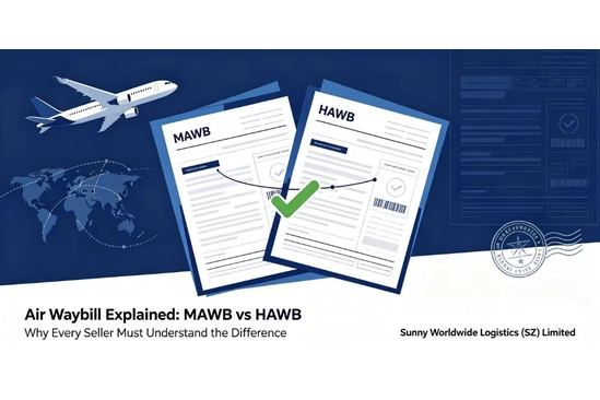 China Air Waybill Explained: MAWB vs HAWB – Why Every Seller Must Understand the Difference Freight Forwarder