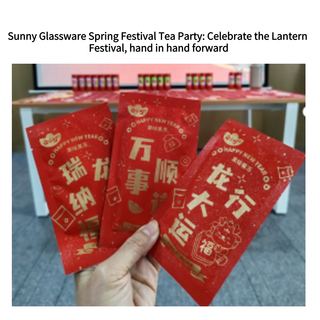 Sunny Glassware Spring Festival Tea Party: Celebrate the Lantern Festival, hand in hand forward Sunny Glassware Spring Festival Tea Party: Celebrate the Lantern Festival, hand in hand forward