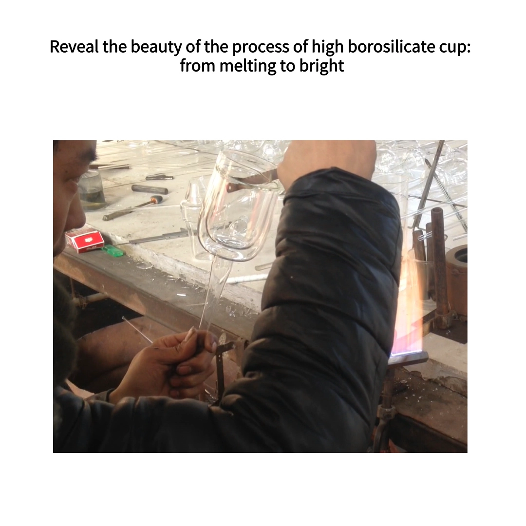 Reveal the beauty of the process of high borosilicate cup: from melting to bright