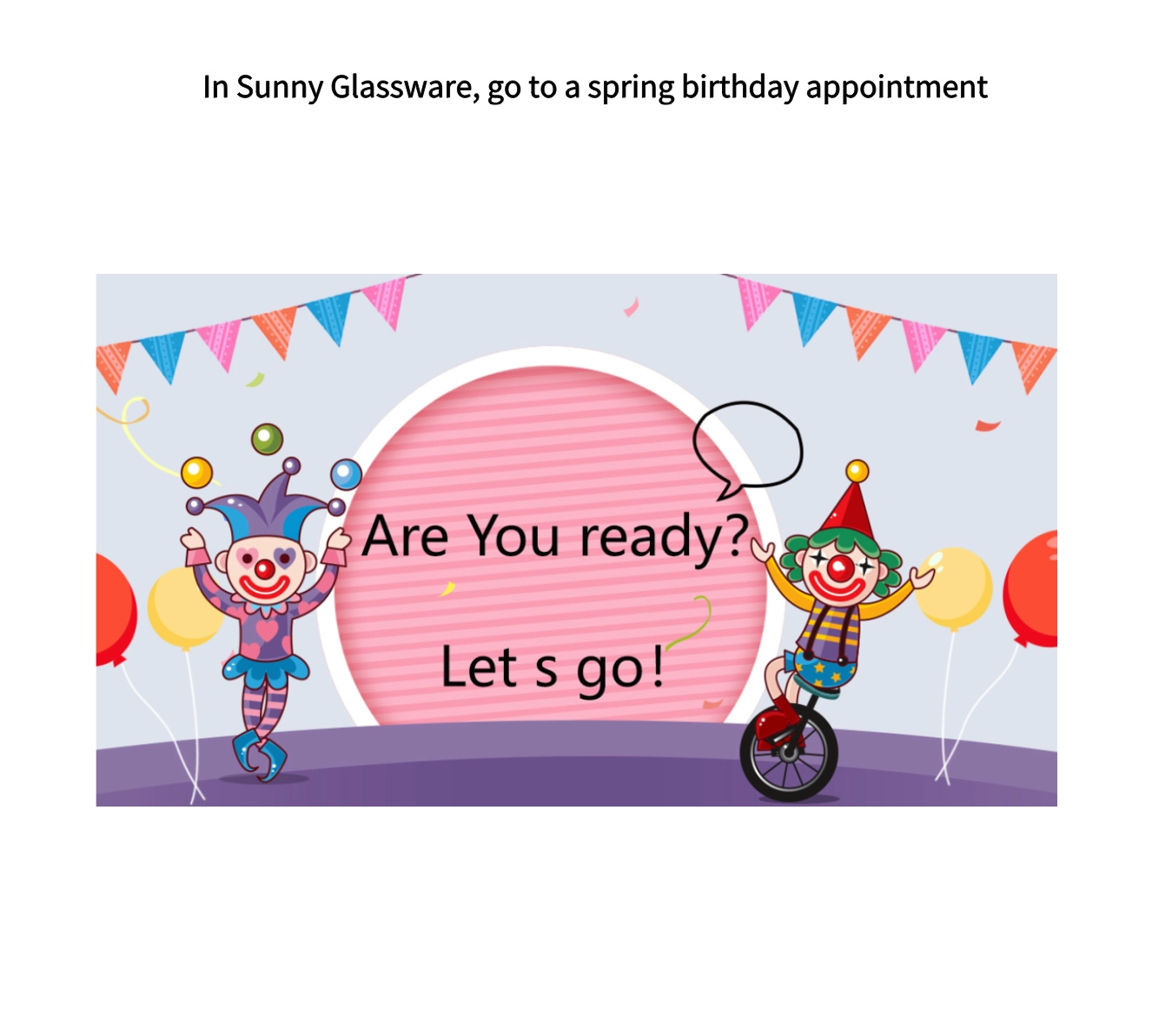 In Sunny Glassware, go to a spring birthday appointment In Sunny Glassware, go to a spring birthday appointment