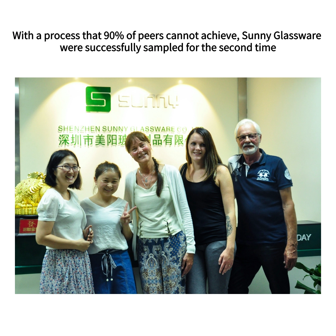 With a process that 90% of peers cannot achieve, Sunny Glassware were successfully sampled for the second time With a process that 90% of peers cannot achieve, Sunny Glassware were successfully sampled for the second time