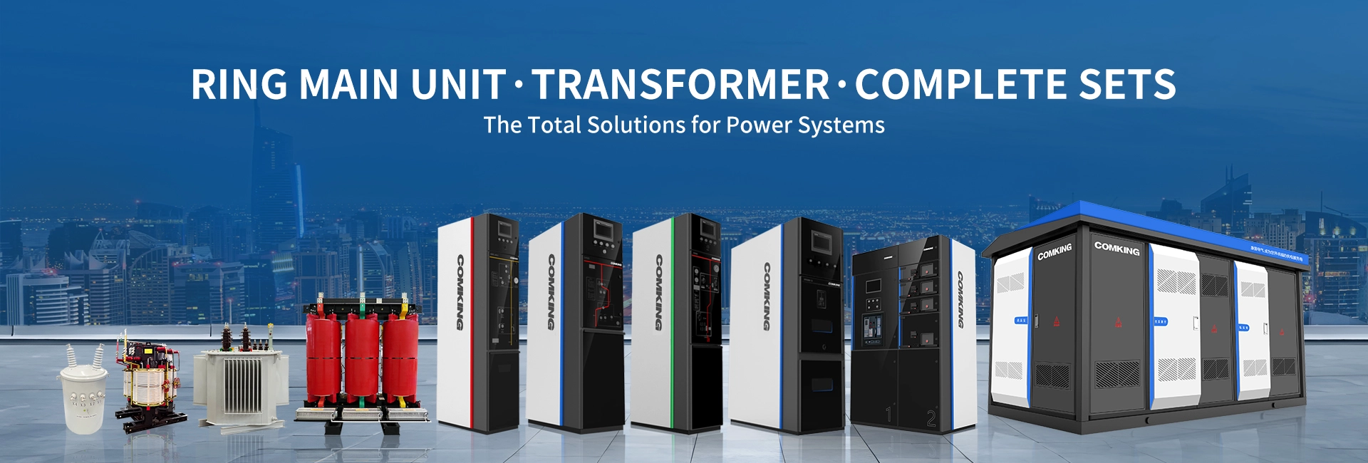 RING MAIN UNIT·TRANSFORMER·COMPLETE SETS