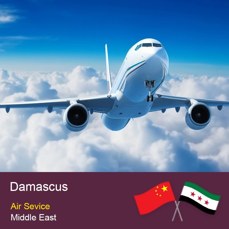 China Air freight shipping service from China to Damascus Freight Forwarder