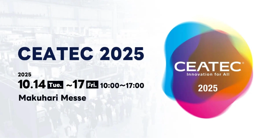CEATEC 2025——Japan’s cutting-edge technology comprehensive exhibition